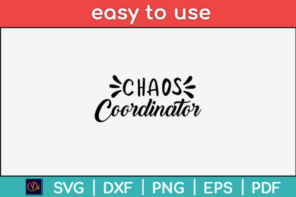Chaos Coordinator Teacher SVG: Graphics for Crafts