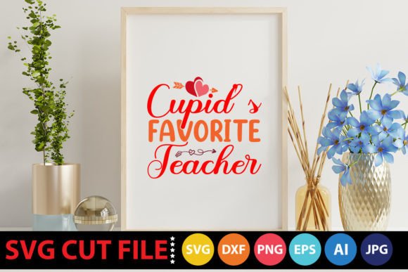 Cupid’s Favorite Teacher SVG: Graphics for Crafts