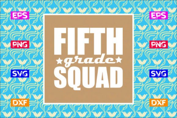 Fifth Grade Squad Graphics for Crafts
