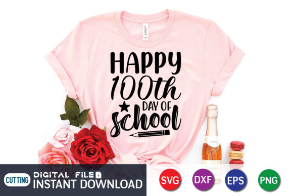 Happy 100th Days of School SVG: Graphics for Crafts