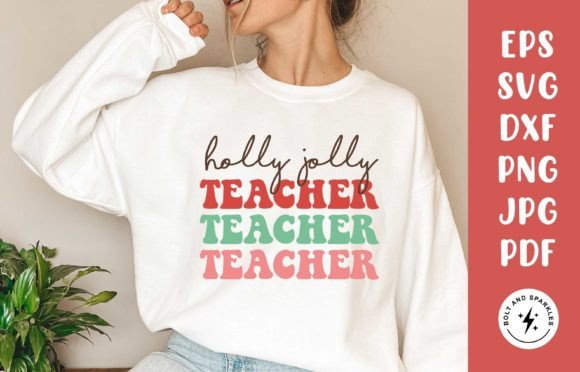 Holly Jolly Teacher SVG for Crafts & Graphics