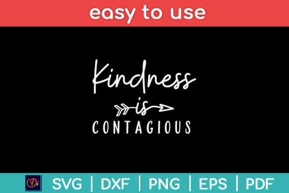 Kindness is Contagious Teacher Svg: Graphics for Crafts