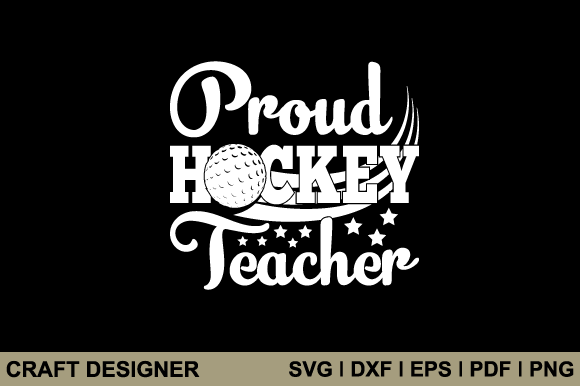 Proud Hockey Teacher SVG: Graphics for Crafts