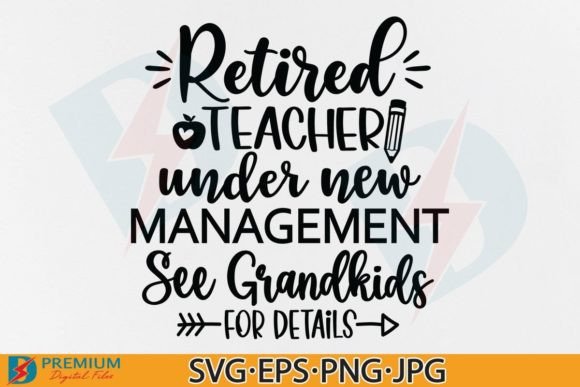 Retired Teacher Graphics for Crafts & Gifts