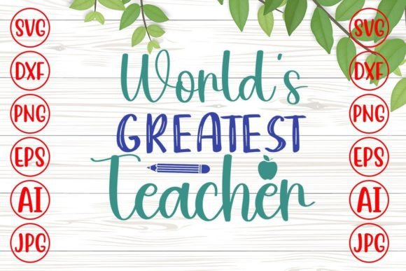 Review: World s Greatest Teacher Svg for Embroidery