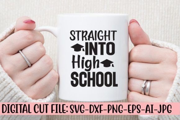 Straight into High School Svg: Graphics for Crafts
