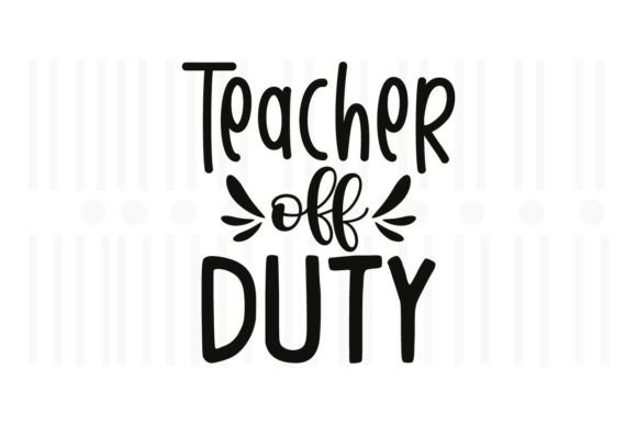 Teacher SVG Quotes: Graphics for Crafts